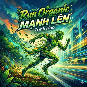 Run Organic Mạnh Lên