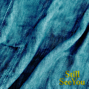 still see you