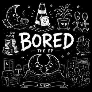Bored with You