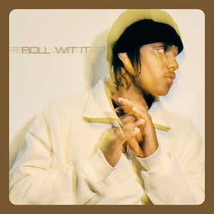 Roll Wit It