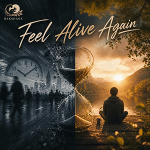 Feel Alive Again