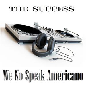 We no speak Americano (Tu vuo fa l' Americano)