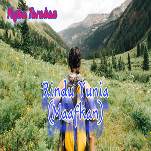 Rindu Yunia (Maafkan)