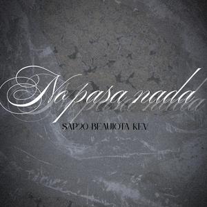 No pasa nada ft beaujota, sap20, kev