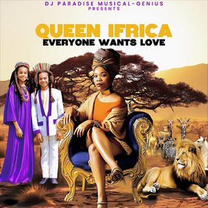 Everyone Wants Love (feat. Queen Ifrica)