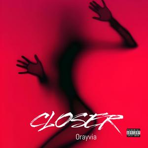CLOSER