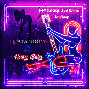 Tentandome (feat. J.easy, Axel White, Iandeep)