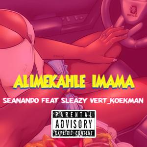 Alime kahle imama (feat. Sleazy Vert_Koekman)
