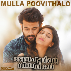 Mulla Poovithalo (From "Abrahaminte Santhathikal")