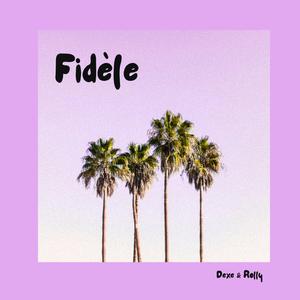 Fidèle (feat. Rolly)