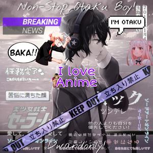 Non-Stop Otaku Boy!