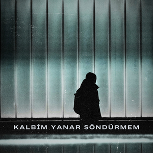 Kalbi̇m Yanar Söndürmem