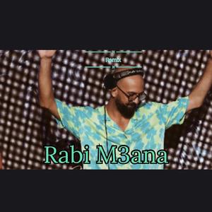 Rabi M3ana (Mechatni Bilal Tacchini)