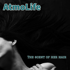 The Scent Of Her Hair