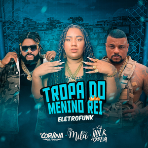 Tropa do Menino Rei Eletrofunk
