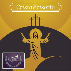 Cristo É Risorto