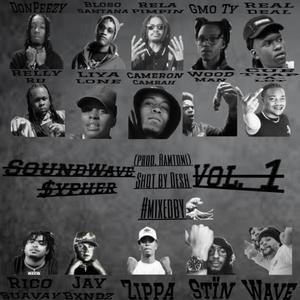 SoundWave $ypher, Vol. 1 (feat. DonPeezy, Bloso Santana, Rela Pimpin, GmoTy, Real Deal, Relly Ru, Liya Lone, Cameron Camrah, WoodMan, Cue Trap-A-Lot, Rico Suavay, JayBxndz, TLG Zippa, Stïn & Wave)