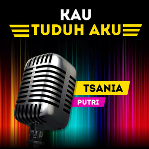 Kau Tuduh Aku