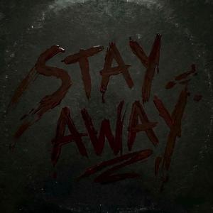 Stay away