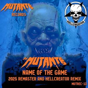 Name Of The Game (Hellcreator Remix)