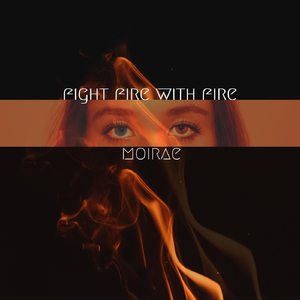 Fight Fire with Fire