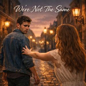 We're Not The Same