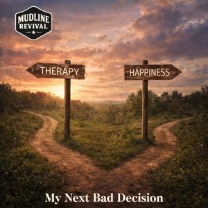 My Next Bad Decision