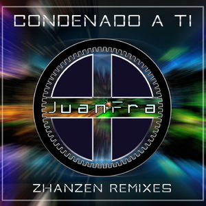 Condenado a Ti (Zhanzen Reconstruction Mix)