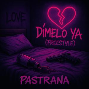 Dímelo Ya (Freestyle)