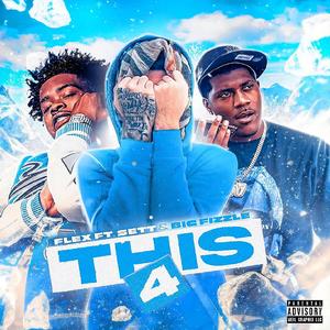This 4 (feat. Sett & BiC Fizzle)