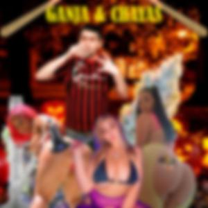 Ganja & Chayas