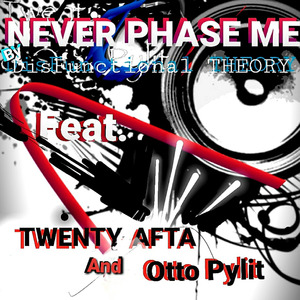 Never Phase Me