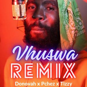 Vhuswa (REMIX) (feat. Mastap-Chez) (Tizzy Remix Vhushai)