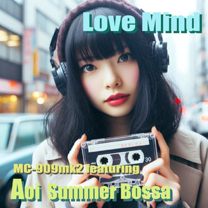 Love Mind (feat. Aoi Summer Bossa)