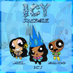 I. C. Y. (Remix)