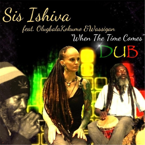 When the Time Comes (Dub Remix) [feat. Olugbala Kokumo & Wassigan]