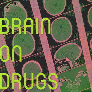 BrainOnDrugs