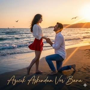 Azıcık Aşkından Ver Bana