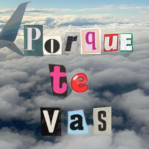 Por que te vas