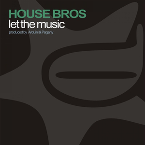 Let the Music (House Bros House Instrum)