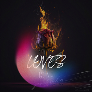 Loves Gone