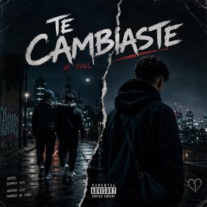 Te cambiaste