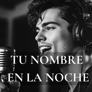 Tu Nombre En La Noche