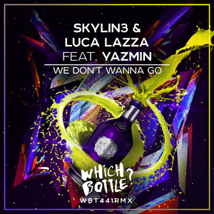 We Don't Wanna Go (Extended Mix)