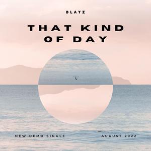 That Kind of Day (Demo Single)