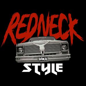 Redneck Style (The Country Song)