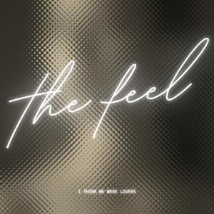 the feel