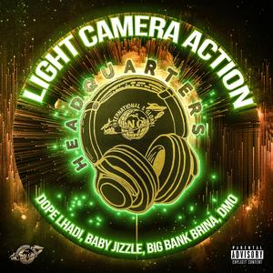 Lights Camera Action (feat. Dope Lhadi, Baby Jizzle, BigBank Brina & Dmo)