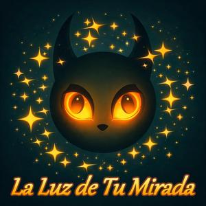 La Luz de Tu Mirada