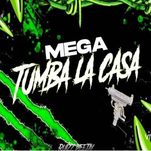 Mega Tumba La Casa (feat. Djruizz)